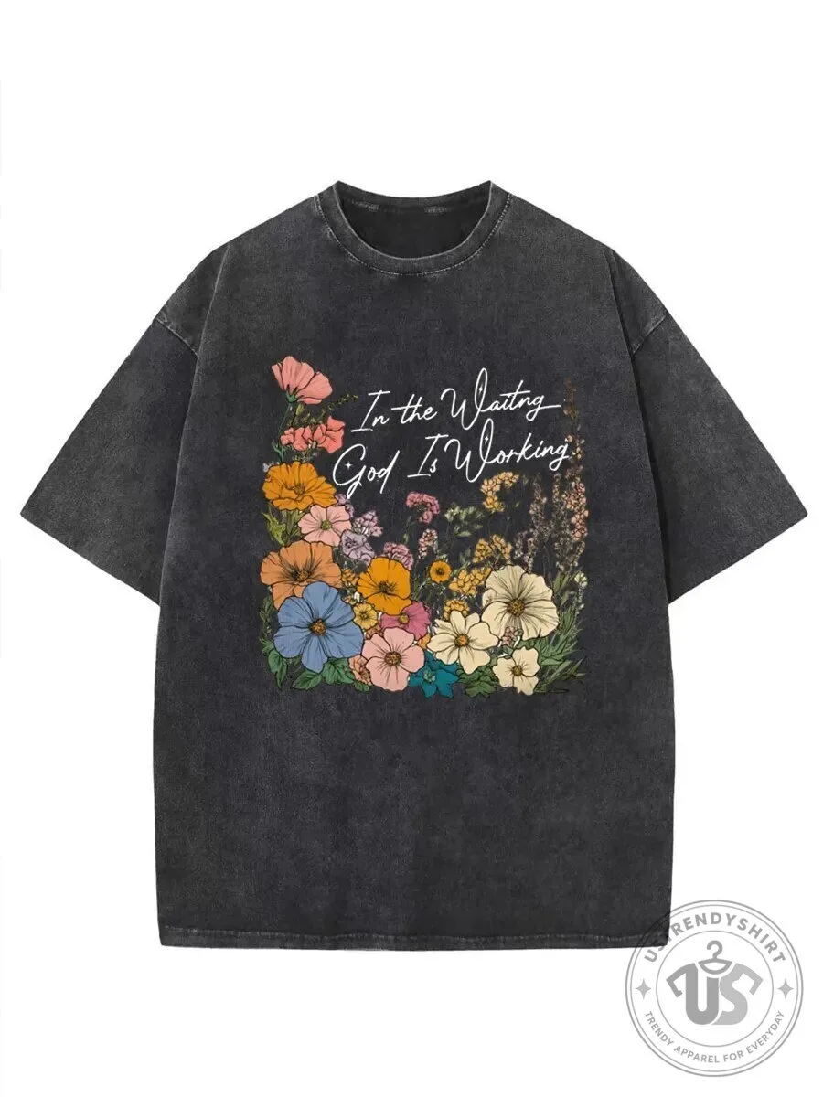 Floral Christian T-Shirt: God Is Working in The Waiting - Inspirational Design