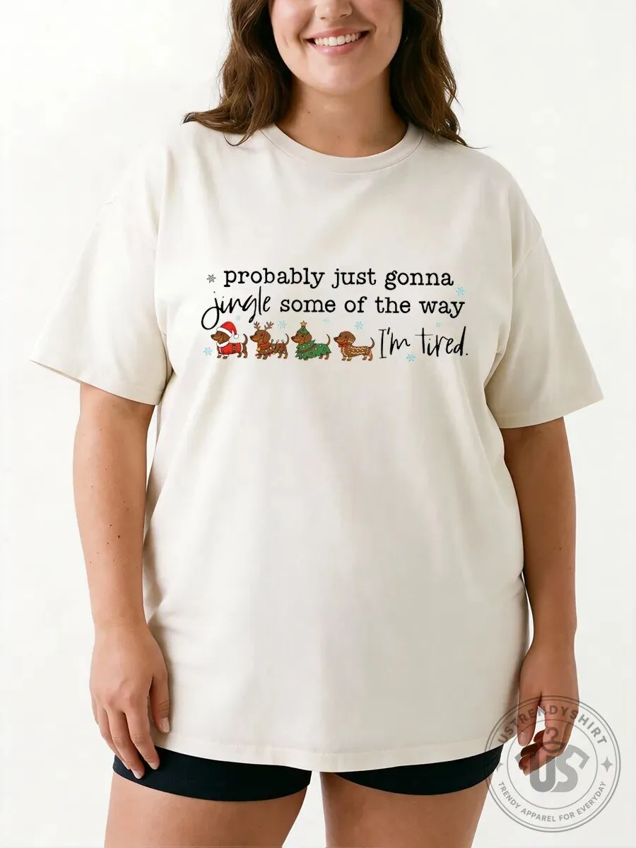 Christmas Dachshund Dog Jingle Some Of The Way Funny Holiday T-Shirt